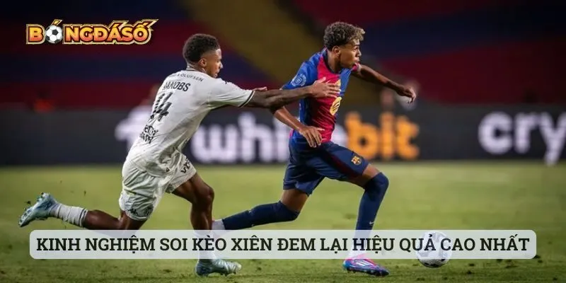 Kinh nghiệm soi kèo xiên đem lại hiệu quả cao nhất Kinh nghiệm soi kèo xiên đem lại hiệu quả cao nhất